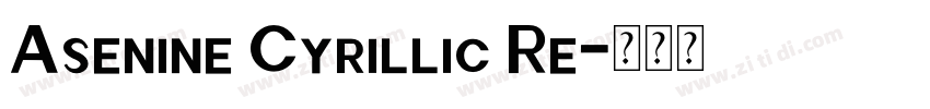 Asenine Cyrillic Re字体转换